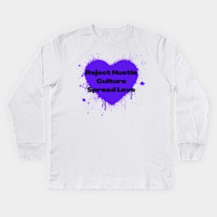 Reject Hustle Culture - Spread Love (Violet) Kids Long Sleeve T-Shirt